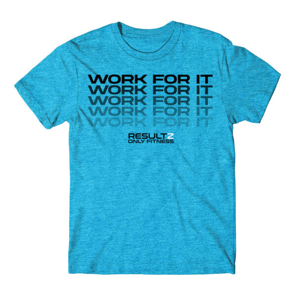 WORK FOR IT - T-SHIRT - $RE3FAW$ Thumbnail